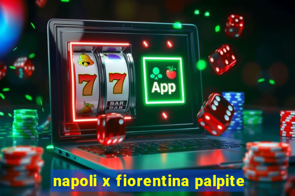 napoli x fiorentina palpite